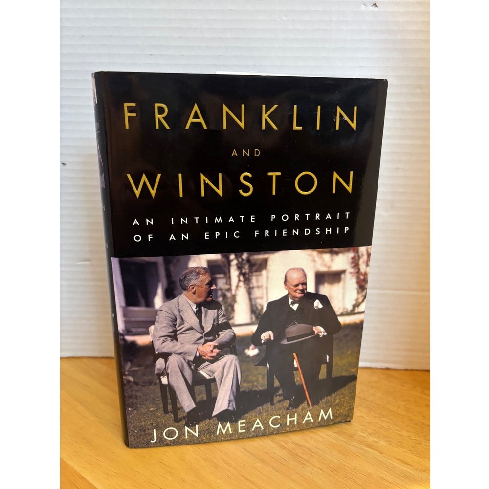 Franklin and Winston Jon Meacham First Edition Hardcover WWII History Book 2003
